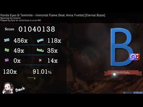 Panda Eyes & Teminite - Immortal Flame [Eternal Blaze] DTHR 91.01% 14 miss 10.26*