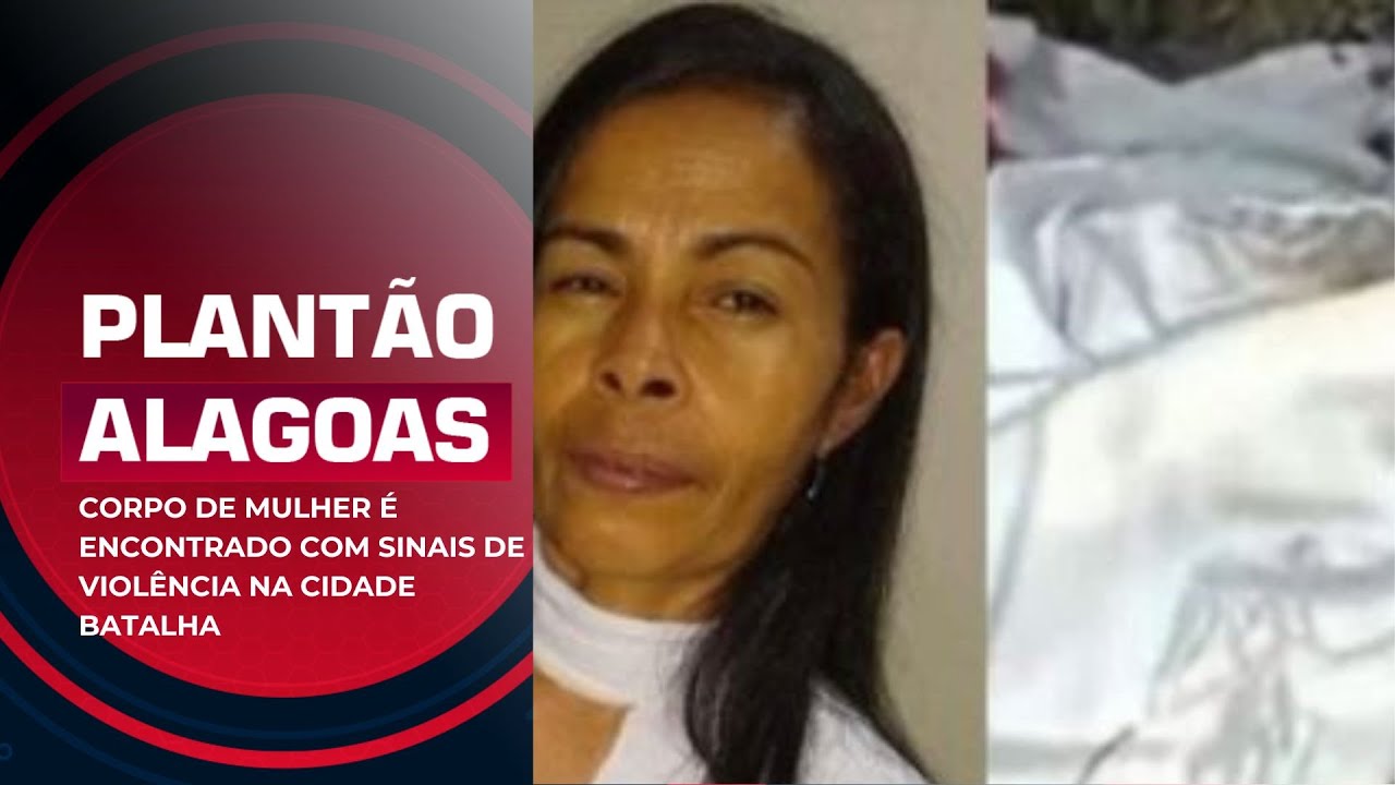 CORPO DE MULHER É ENCONTRADO COM SINAIS DE VIOLÊNCIA NA CIDADE BATALHA