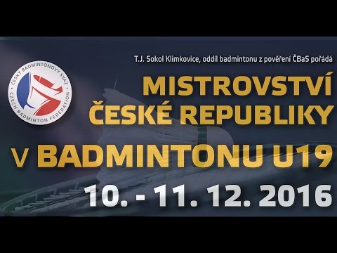 Mistrovství ČR v BADMINTONU U19 - 10.12.2016 (kurt 2)