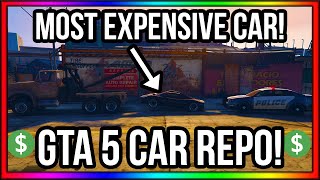 GTA 5 Roleplay - REPOING THE MOST EXPENSIVE CAR!!