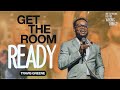 Get The Room Ready | Pastor Travis Greene