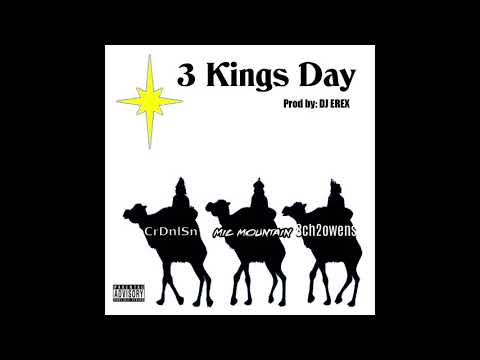 Mic Mountain - 3 Kings Day (Tres Reyes) feat. Crdnlsn & 8ch2owens