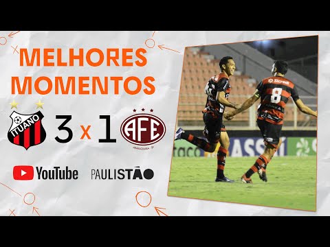 EM ITU, MANDA O GALO | ITUANO 3 X 1 FERROVIÁRIA | MELHORES MOMENTOS | 9ª RODADA |  PAULISTÃO 2022