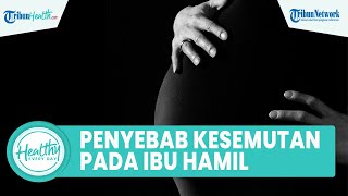 3 Penyebab Ibu Hamil Kerap Merasakan Rasa Kesemutan pada Tubuh, Mulai dari Jari hingga Punggung