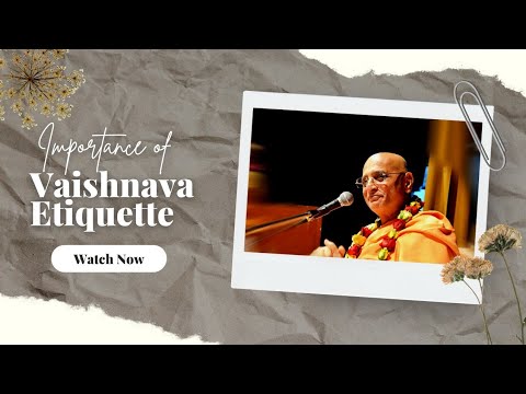 Importance of Vaishnav Etiquette || HH BHAKTI CHARU SWAMI MAHARAJ