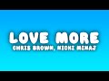 Chris Brown - Love More (Lyrics) ft. Nicki Minaj
