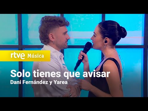 Dani Fernández y Yarea – “Solo tienes que avisar” (Especial Navidad RTVE 2025)
