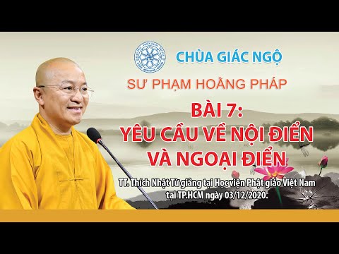 Yêu cầu về nội điển và ngoại điển - Sư phạm hoằng pháp 