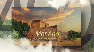 MOR AHO MANASTIRI TANITIM FİLMİ