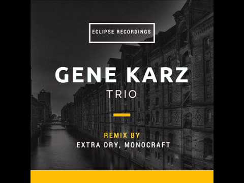 Gene Karz - Trio (Original Mix) [Eclipse Recordings]