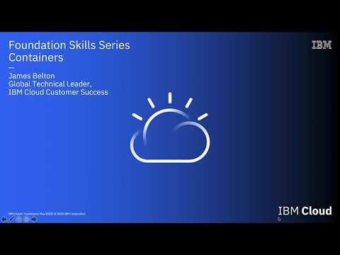 IBM Cloud Foundation Skills Series - Deploy app to Kubernetes Part 1