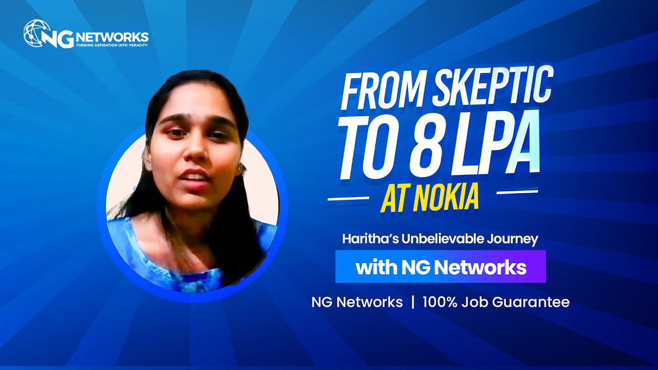From Skeptic to 8 LPA at Nokia – Haritha’s Unbelievable Journey with NG Networks! #jobplacement