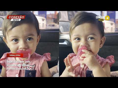 Vídeo: Bebê diz ‘papai’ pela primeira vez e cena derrete corações.