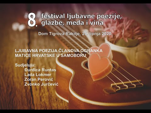 8. festival ljubavne poezije, glazbe, meda i vina - LJUBAVNA POEZIJA ČLANOVA OMH U SAMOBORU