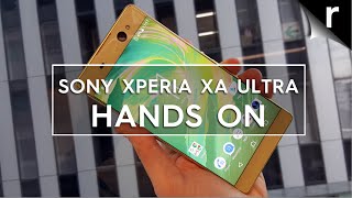 Sony Xperia XA Ultra: Hands on with Sony's 6-inch phablet