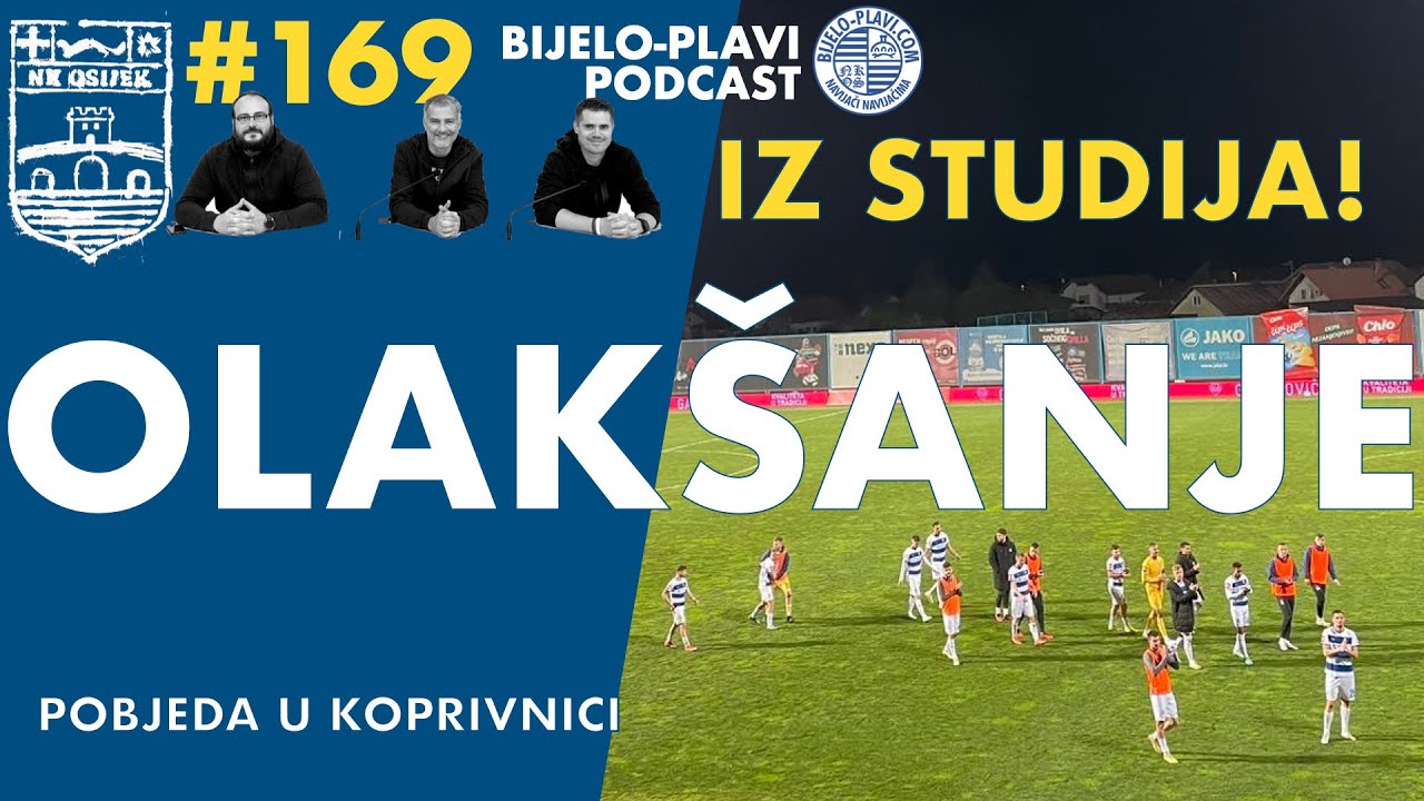 Bijelo-plavi podcast 169: Olakšanje