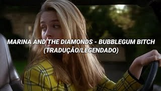 Marina And The Diamonds - Bubblegum Bitch (Tradução/Legendado)
