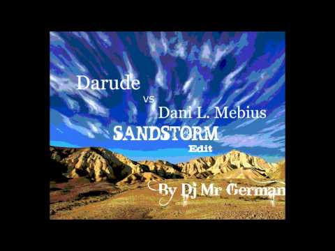 Darude vs Dani L Mebius - Sandstorm (Dj Mr German Edit)
