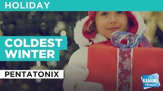 Coldest Winter in the style of Pentatonix | Karaoke with Lyrics