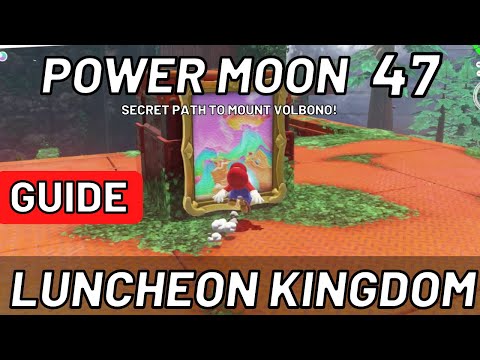 Super Mario Odyssey - Power Moon #47 Secret Path to Mount Volbono!  Luncheon Kingdom