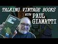 Talking Vintage Books With Paul Giamatti