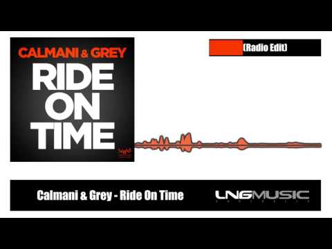 Calmani & Grey - Ride On Time [Official Preview]