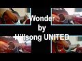 Wonder - Hillsong UNITED (Acoustic instrumental cover) Wonder - Hillsong UNITED (Acoustic instrumental cover)