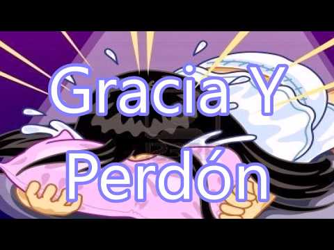 Gracia Y Perdón.