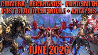 3 ENGINES - THRICE THE POWER! CHIMERA-HECAHANDS-FIENDSMITH DECKPROFILE + ANALYSIS! (June 2026)
