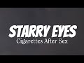 Cigarettes After Sex - Starry Eyes (Lyrics)