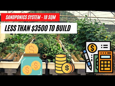 Sandponics : How to build a 18 SQM system for less than $3500 : 2022
