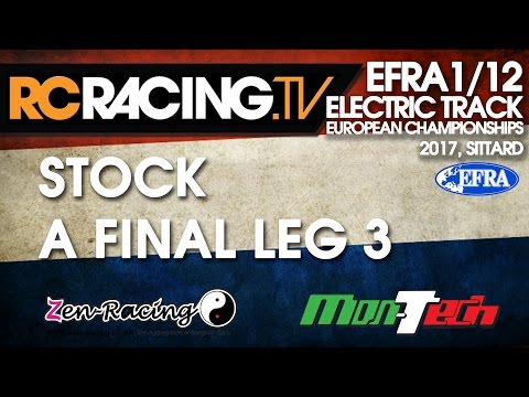 EFRA 1/12th Track Euros 2017 - Stock A Final Leg 3