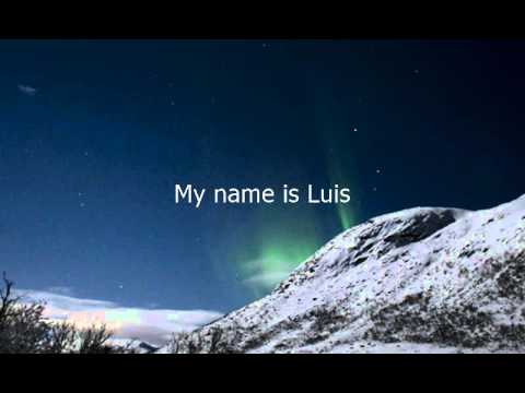 Como se dice Mi Nombre Es Luis en Ingles