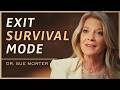 How to Heal a Nervous System Stuck in Survival Mode | Dr. Sue Morter