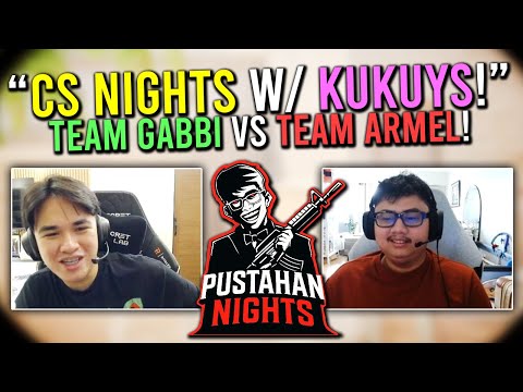 "KUKUYS CS PUSTAHAN NIGHTS!"🔥 - TEAM GABBI vs TEAM ARMEL!🤣