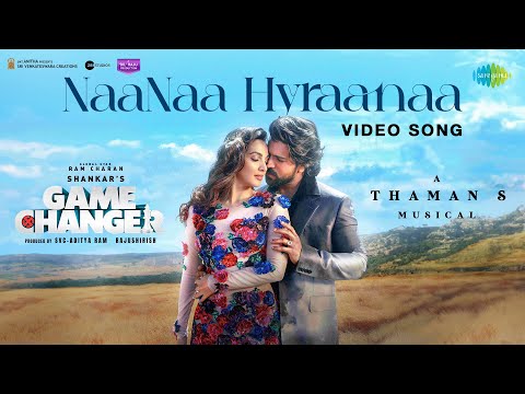 NaaNaa Hyraanaa - Video Song | Game Changer | Ram Charan, Kiara | Shreya Ghoshal, Karthik | Thaman S
