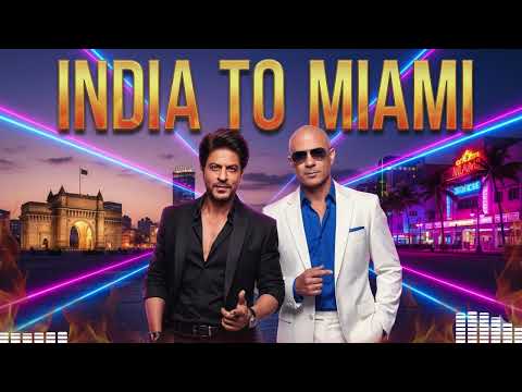 India to Miami 🔥 | Shah Rukh Khan x Pitbull | Global Party Anthem 2026 🌍🕺