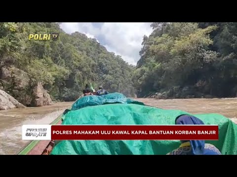 PRESISI UPDATE : PENGAWALAN KAPAL BANTUAN KORBAN BANJIR 23/05/2024 08.00