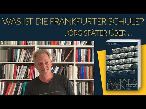 Was ist die Frankfurter Schule? | Jörg Später über »Adornos Erben«