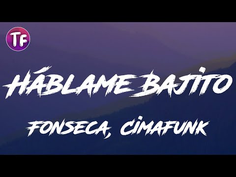 Fonseca, Cimafunk - Háblame Bajito (Lyrics / Letra)