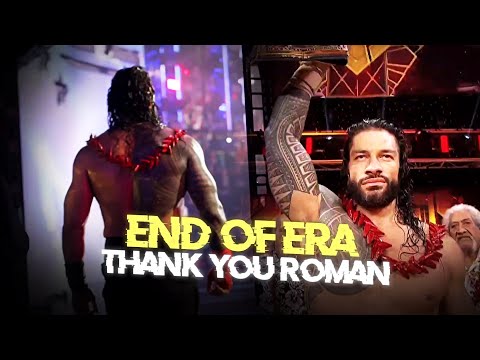 The End Of Era 😥 Thank you Roman 😍🥰 The Real Greatest Of All Time 🗿🔥 Roman Reigns We miss you 💙😥