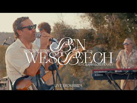 Ben Westbeech Feat. RAHH & Obi Franky | Defected Live Sessions - Live from Ibiza