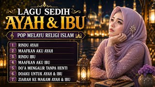 Download lagu Lagu Sedih Tentang Ayah & Ibu | Rindu Ayah | Maafkan Aku Ayah | Lagu Religi Islami Pop Melayu mp3 Download lagu Lagu Sedih Tentang Ayah & Ibu | Rindu Ayah | Maafkan Aku Ayah | Lagu Religi Islami Pop Melayu mp3