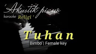 Download lagu bimbo - tuhan | karaoke religi Akustik piano   lirik ) female key mp3
