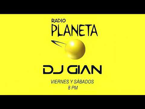 DJ GIAN - RADIO PLANETA WEEKEND MIX 02 (Wiggle)