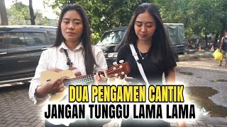 Download lagu Don't Wait Too Long - beautiful busker Lia Haliza vs Nia Hazizah mp3