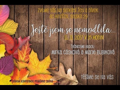 11.11.2017 Mirka C. – Vzbuďme se, jsme ve válce.