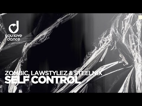 Zombic, Lawstylez & SteelniX – Self Control
