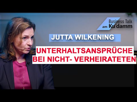 Unterhaltsansprüche bei Nicht-Verheirateten - Jutta Wilkening (Fabricius-Brand Becker Wilkening)