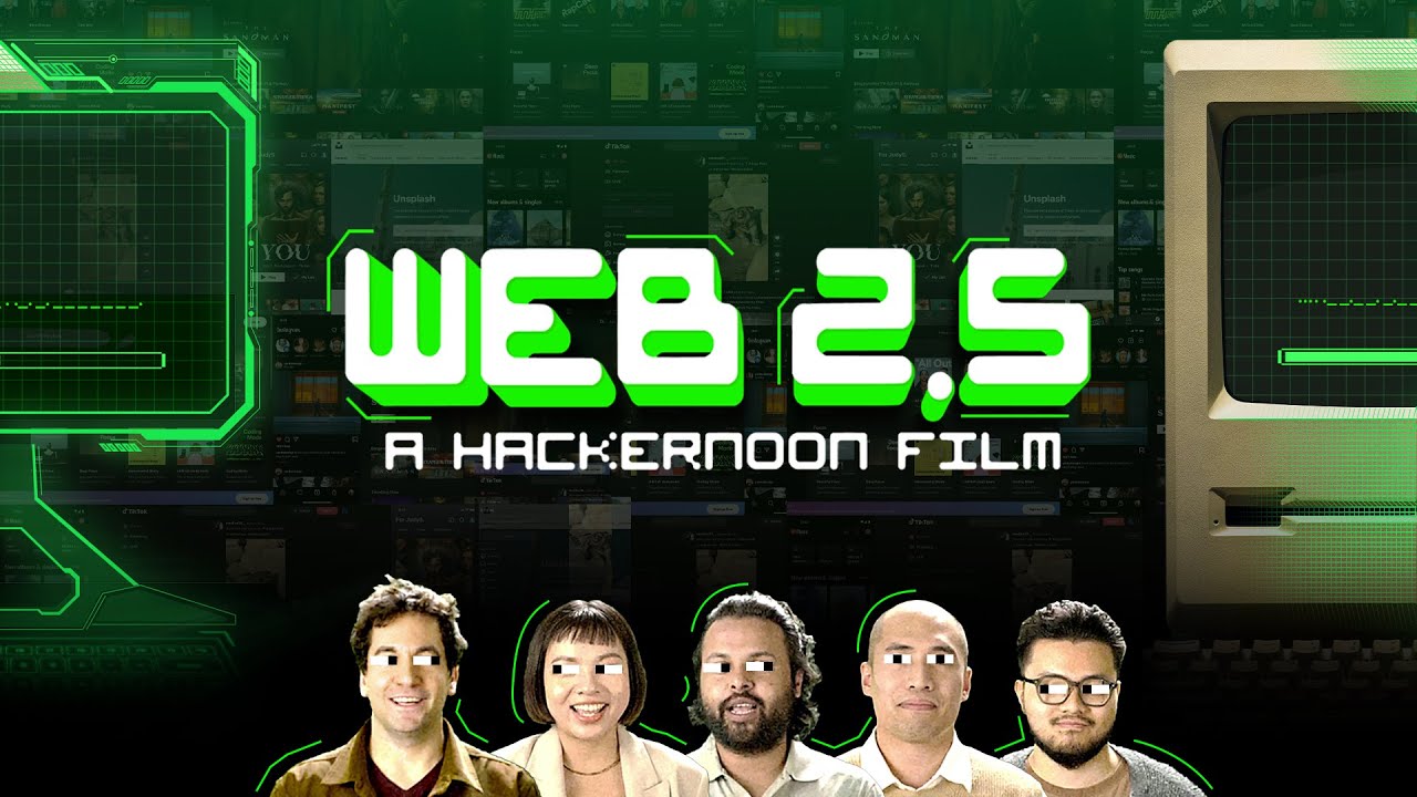 Web 2.5 Documentary by HackerNoon | Official Trailer